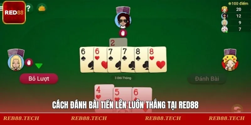 Cách đánh bài tiến lên luôn thắng tại RED88